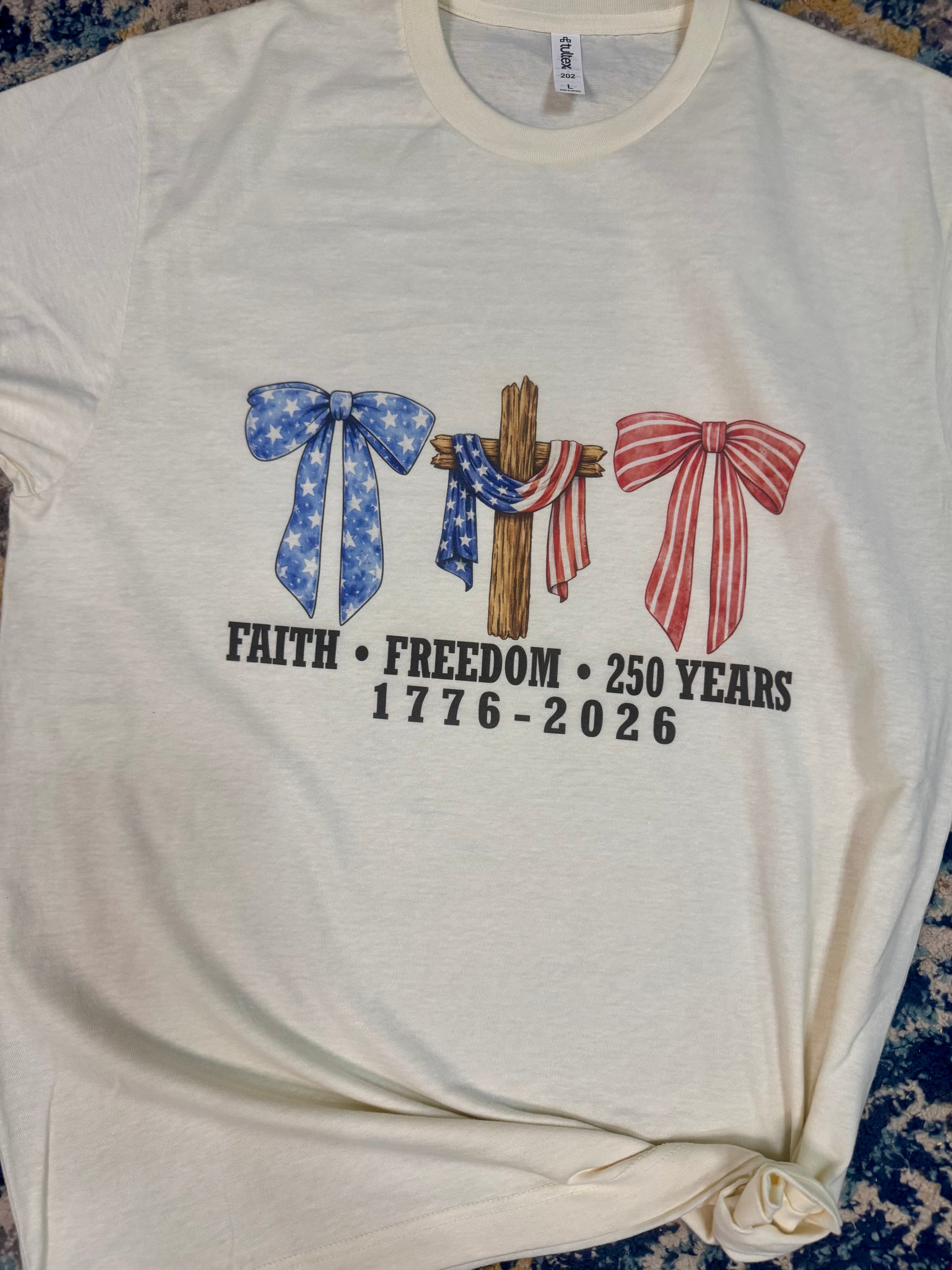 Faith, Freedom, 250 Years Adult Tshirt