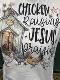 Chicken Raising & Jesus Praising Adult Tshirt