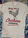 Buy Me Chickens & Tell Me You Don’t Trust The Government Adult Tshirt