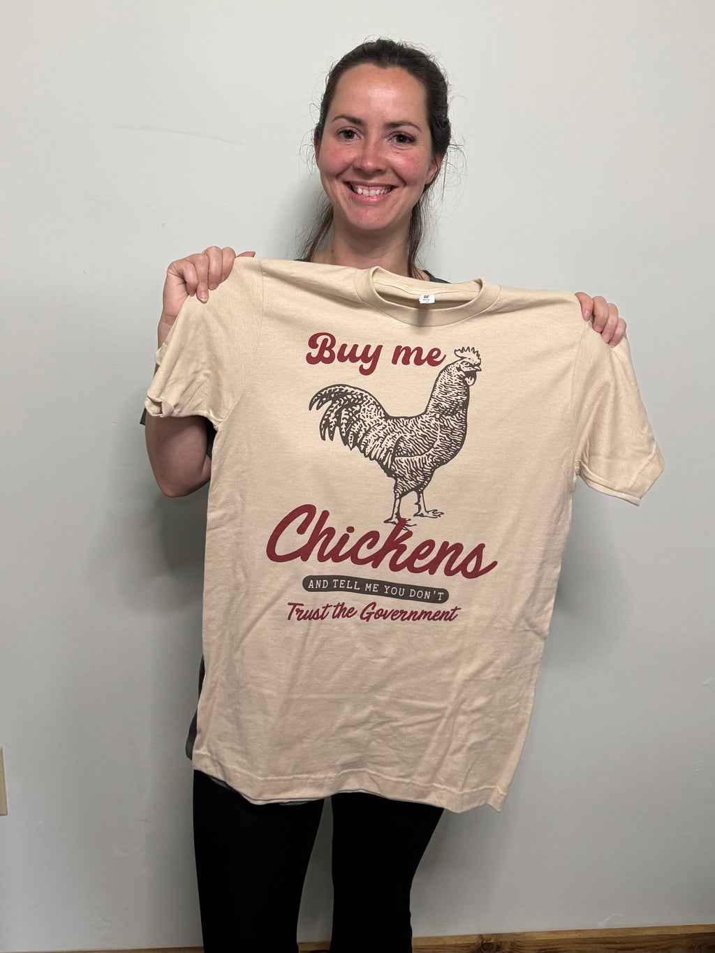 Buy Me Chickens & Tell Me You Don’t Trust The Government Adult Tshirt